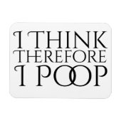 Ik denk daarom dat ik poep magneet (Horizontaal)