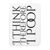 Ik denk daarom dat ik poep magneet (Verticaal)