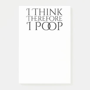 Ik denk daarom dat ik poep post-it® notes