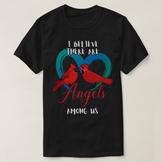 Ik denk dat er angels zijn onder ons kardinaal vog t-shirt (Design voorkant)