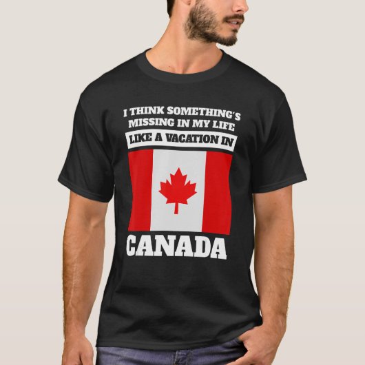Ik denk dat er iets ontbreekt in Canada T-shirt (Voorkant)