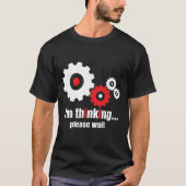 Ik denk dat ik alsjeblieft wacht t-shirt (Voorkant)