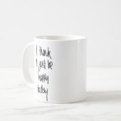 Ik denk dat ik blij ben vandaag Mok (Voorkant links)