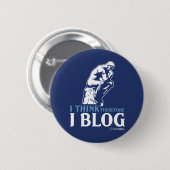 Ik denk dat ik daarom Blog Ronde Button 5,7 Cm (Voorkant /achterkant)