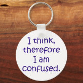 Ik denk dat ik daarom in de war ben sleutelhanger (Voorkant)