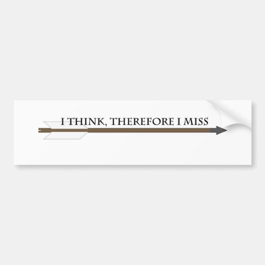 Ik denk dat ik daarom Miss Bumpersticker (Voorkant)