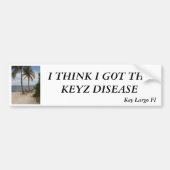 IK DENK DAT IK DE KEYZ-ZIEKTE HEB BUMPERSTICKER (Voorkant)