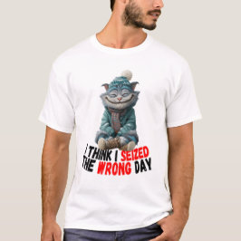 Ik denk dat ik de verkeerde dag heb gekozen | Leuk T-shirt