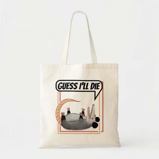 Ik denk dat ik die Possum zal laten spelen.. dood  Tote Bag (Voorkant)
