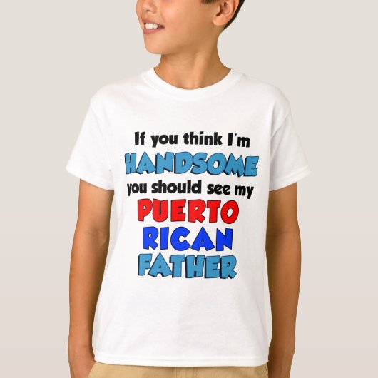 Ik denk dat ik een handige Puerto Ricaanse vader b T-shirt (Voorkant)