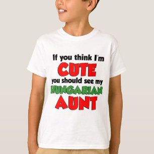 Ik denk dat ik een Hongaarse tante ben T-shirt