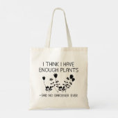 Ik denk dat ik genoeg Planten heb Tote Bag (Achterkant)
