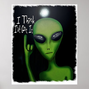Ik denk dat ik het Comical Alien Poster heb