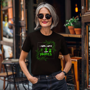 Ik denk dat ik meer Planten nodig heb Tri-Blend Shirt