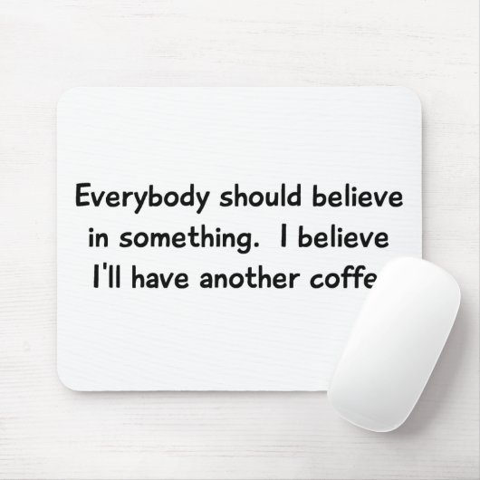 Ik denk dat ik nog een koffie-koffie-Mousepad zal Muismat (Met muis)