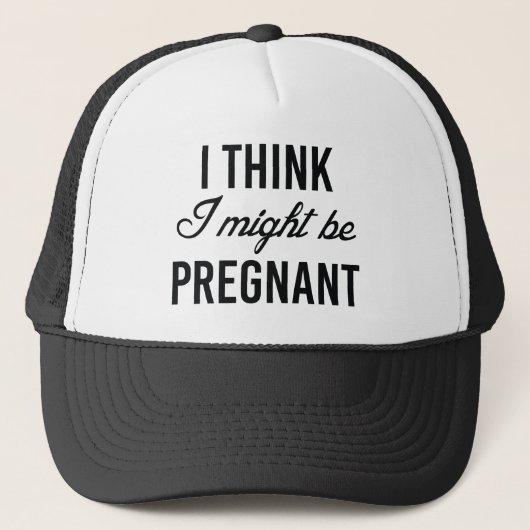 Ik denk dat ik zwanger zou kunnen zijn trucker pet (Voorkant)