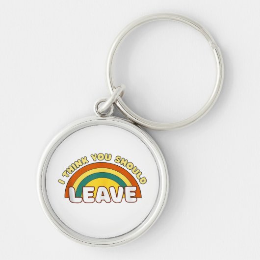 Ik denk dat je de grappige regenboog moet verlaten sleutelhanger (Voorkant)