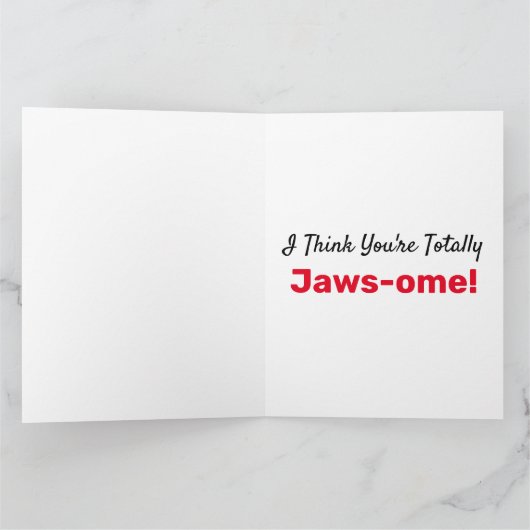 Ik denk dat je helemaal Jawsome bent, Shark Valent Kaart (Binnen)