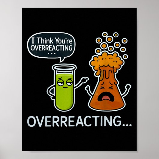 Ik denk dat je overdreven reageert op grappige wet poster (Voorkant)