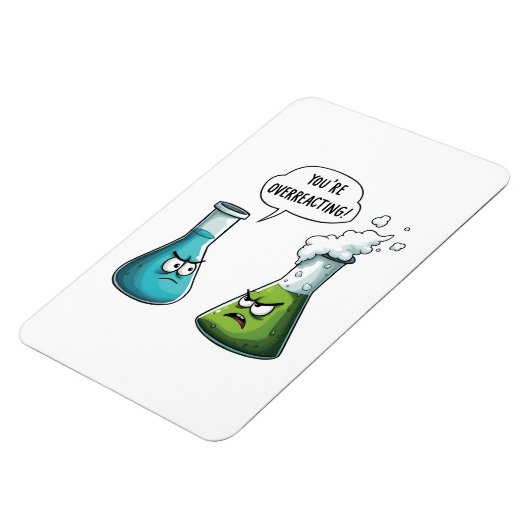  Ik denk dat je overdrijft Funny Nerd Science   Magneet (Linkerzijde)