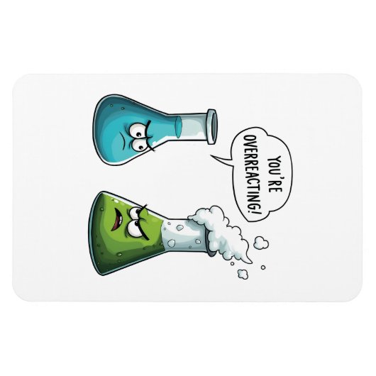  Ik denk dat je overdrijft Funny Nerd Science   Magneet (Horizontaal)