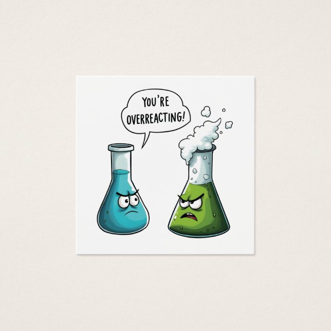 Ik denk dat je overdrijft Funny Nerd Science Vierkante Visitekaartjes (Voorkant)
