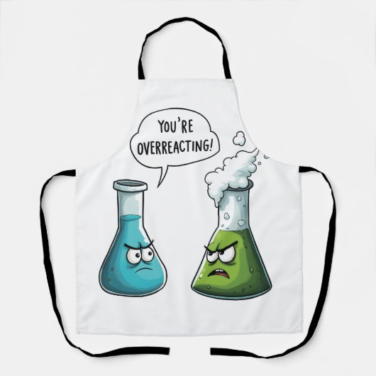 Ik denk dat je overdrijft met grappige nerdwetensc schort (Voorkant)