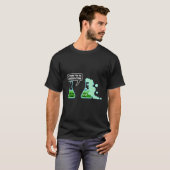 Ik denk dat je overdrijft sarcastische chemie SC T-shirt (Voorkant volledig)