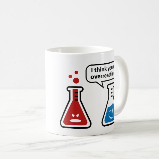 Ik denk dat je overreageert! koffiemok (Voorkant rechts)