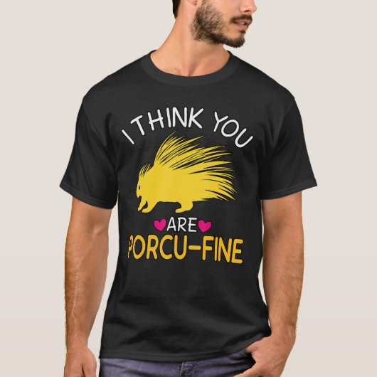 Ik denk dat je Porcu Fine Porcupine Funny Valenti  T-shirt (Voorkant)