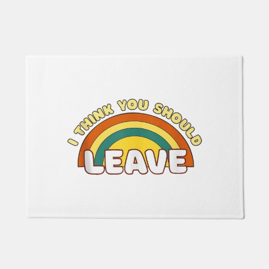 Ik denk dat je weg moet gaan Funny Rainbow Deurmat (Voorkant)