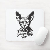Ik denk dat jij ook lelijk bent muismat (Met muis)