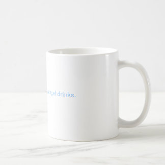 Ik denk dat mijn beschermengel drink. koffiemok