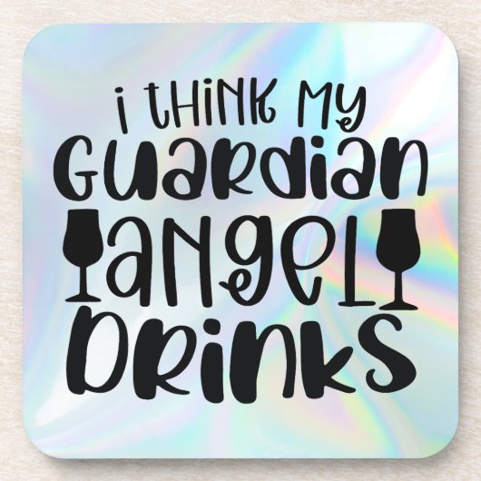 Ik denk dat mijn Guardian Angel Drink Bier Onderzetter (Voorkant)