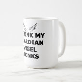 Ik denk dat mijn Guardian Angel Drink Koffiemok (Voorkant rechts)