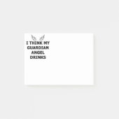 Ik denk dat mijn Guardian Angel Drink Post-it® Notes (Voorkant)