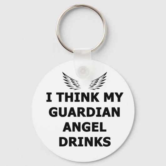 Ik denk dat mijn Guardian Angel Drink Sleutelhanger (Voorkant)