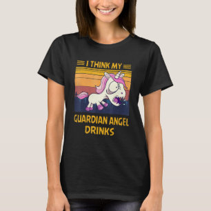 Ik denk dat mijn Guardian Angel Drink Unicon T-shirt