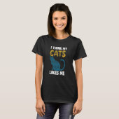 Ik denk dat mijn katten net als ik t-shirt (Voorkant volledig)