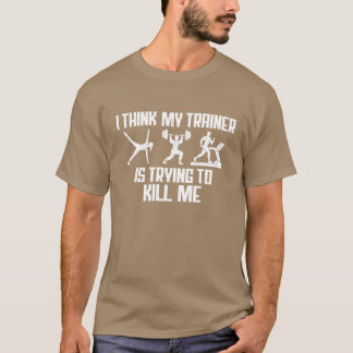 Ik denk dat Myrainer me gaat vermoorden Grappige s T-shirt