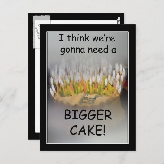 Ik denk dat we een Bigger Birthday Cake nodig hebb Briefkaart (Voorkant / Achterkant)