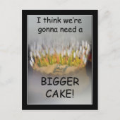 Ik denk dat we een Bigger Birthday Cake nodig hebb Briefkaart (Voorkant)