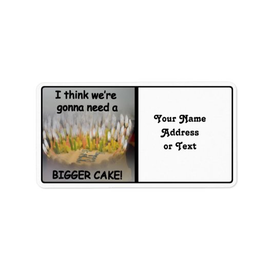 Ik denk dat we een Bigger Birthday Cake nodig hebb Etiket (Voorkant)