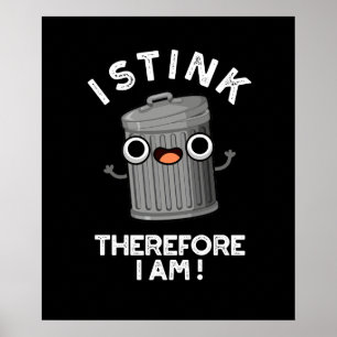 Ik denk dus dat ik grappig ben met trash pun Dark  Poster