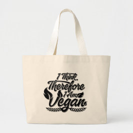 Ik denk dus dat ik Vegan ben Grote Tote Bag