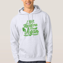 Ik denk dus dat ik Vegan ben Hoodie