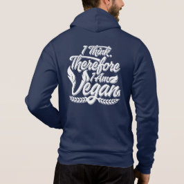 Ik denk dus dat ik Vegan ben Hoodie
