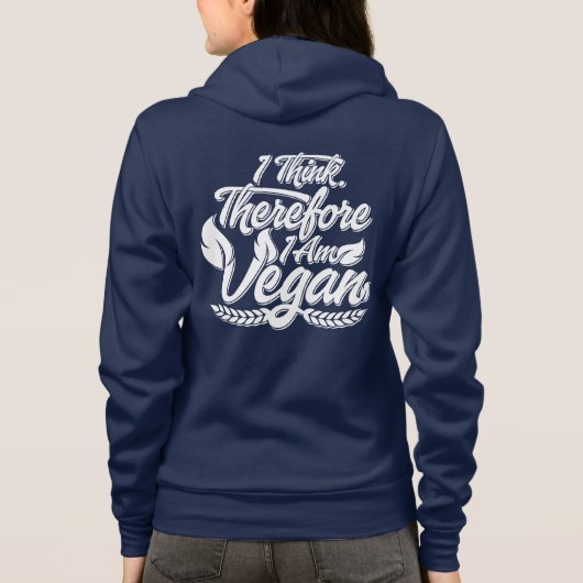 Ik denk dus dat ik Vegan ben Hoodie (Achterkant)