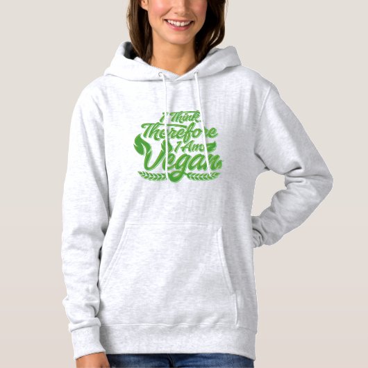 Ik denk dus dat ik Vegan ben Hoodie (Voorkant)