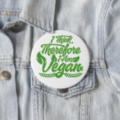 Ik denk dus dat ik Vegan ben Ronde Button 4,0 Cm (In situ)